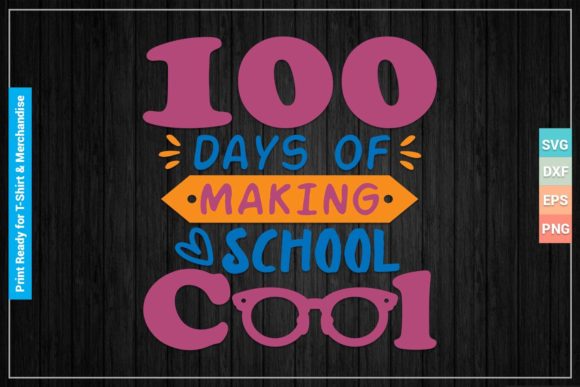 100 Days Making School SVG: Graphics for Crafts