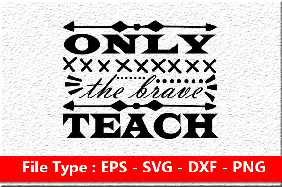 Brave Teacher Graphics for Crafts and Branding