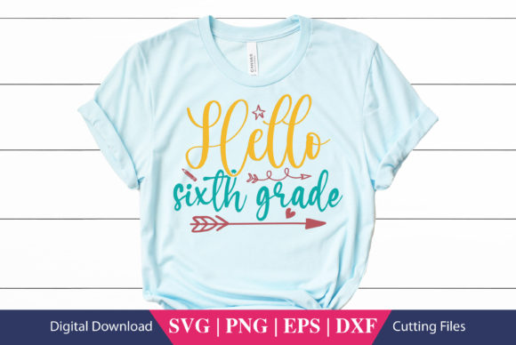 Graphics for Crafts: Hello Sixth Grade SVG