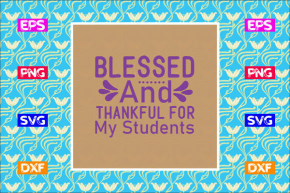 Teacher SVG Design: Blessed Graphics for Crafts