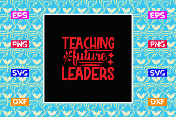 Teacher SVG Design: Crafting Future Leader Graphics