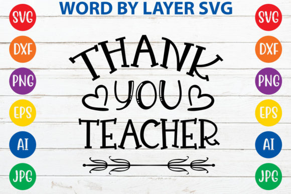 Thank You Teacher SVG: Graphics for Crafts