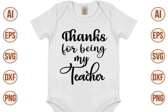 Thanks for Being My Teacher SVG: Crafts & Graphics